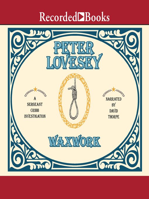 Title details for Waxwork by Peter Lovesey - Available